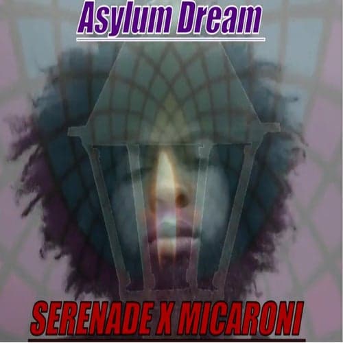 Asylum Dream (feat. Micaroni)