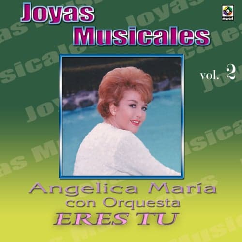 Joyas Musicales: Con Orquesta, Vol. 2 – Eres Tú
