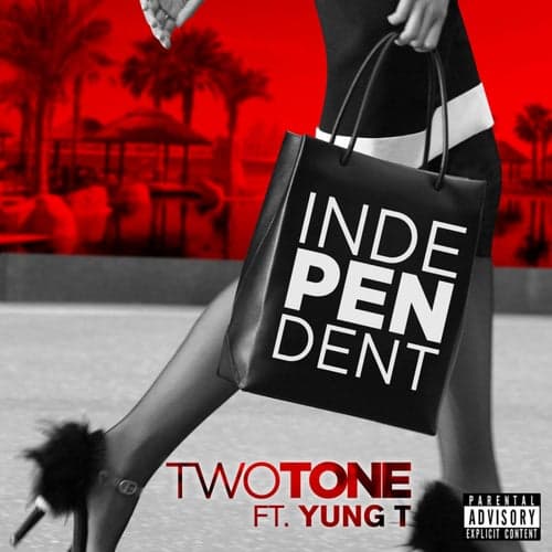 Independent (feat. Yung T) - Single