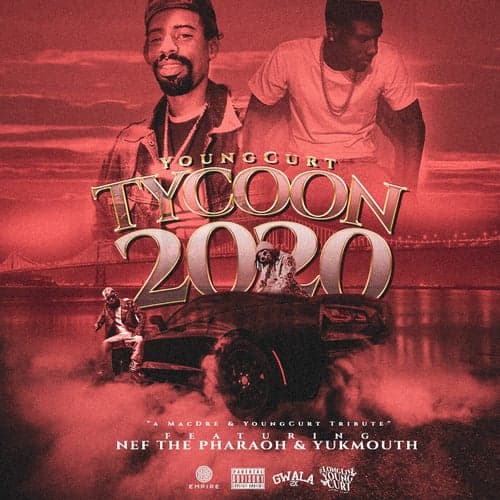 Tycoon 2020 (feat. New The Pharaoh & Yukmouth)