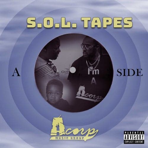 S.O.L. Tapes A Side