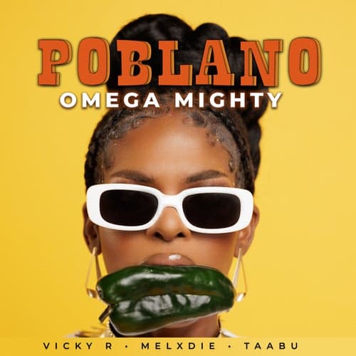 Poblano (feat. Vicky R, Melxdie & Taabu)