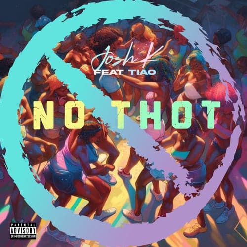 No Thot (feat. Tiao)