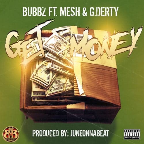Get Money (feat. Mesh & G.Derty)