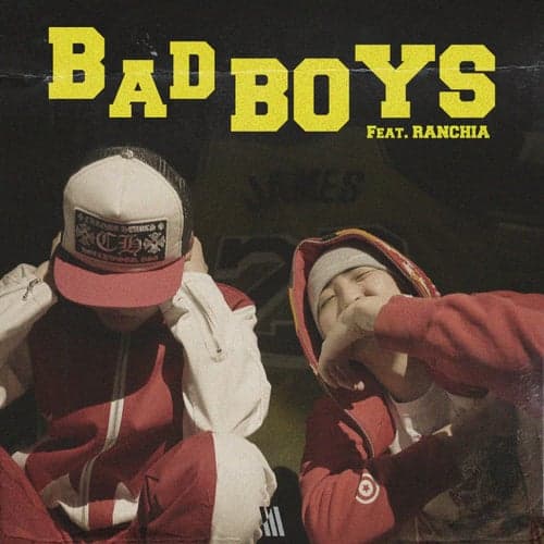 Bad boys (feat. RANCHIA)