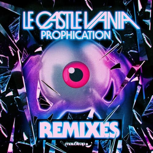 Prophication (Remixes)