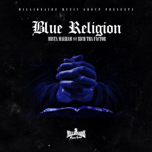 Blue Religion (feat. Rich Tha Factor)
