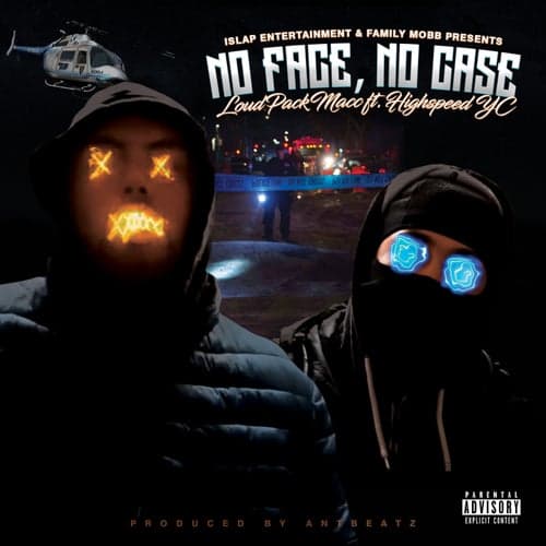 No Face, No Case (feat. Highspeed YC)