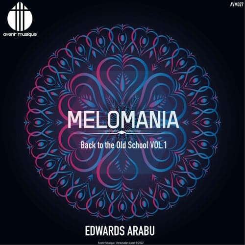 Melomania (Back To The Old School Vol. 1)