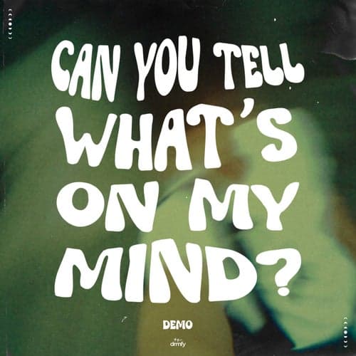 Can you tell what's on my mind? (demo)