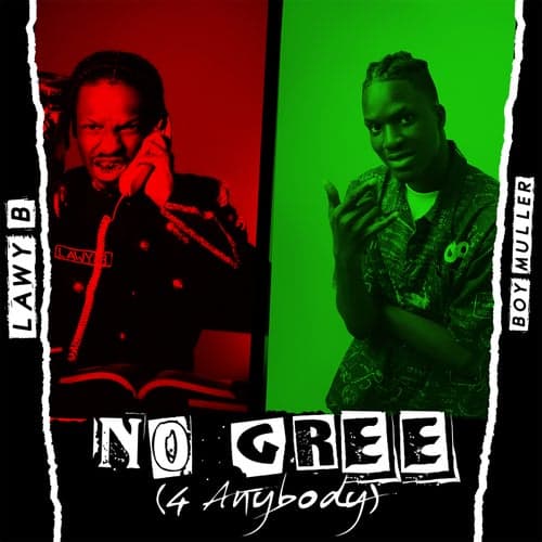 No Gree (4 Anybody)