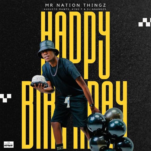 Happy Birthday (feat. Augusto Mawts, King P, Dj Nnandos)