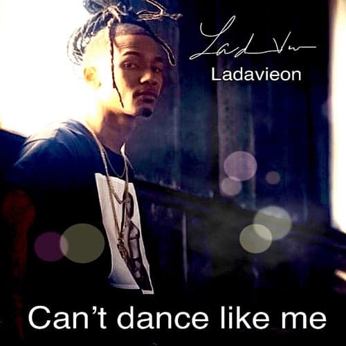 Cant Dance Like Me