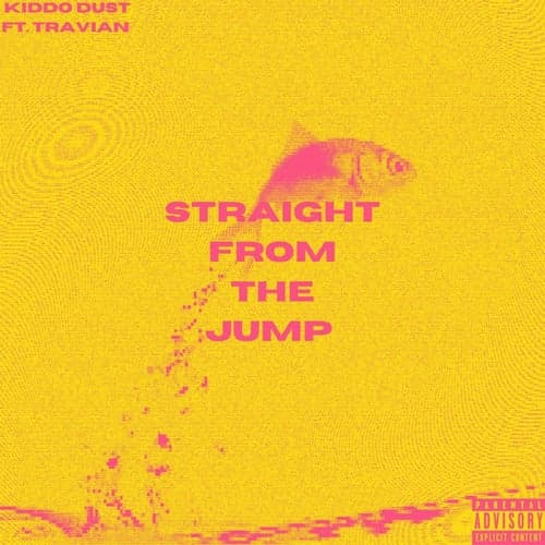 Straight From The Jump (feat. Travian)