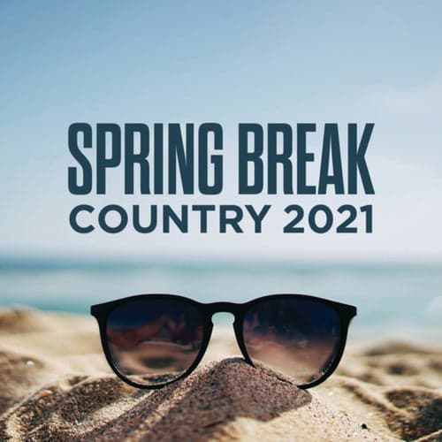 Spring Break Country 2021