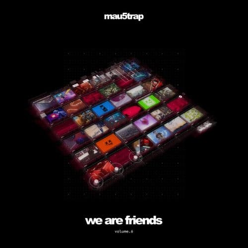 We Are Friends, Vol. 6