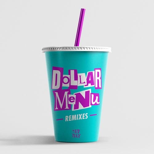 Dollar Menu (feat. Dani Poppitt) [Remixes]