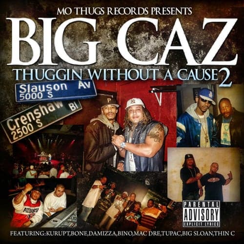 Big Caz: Thuggin Without A Cause 2
