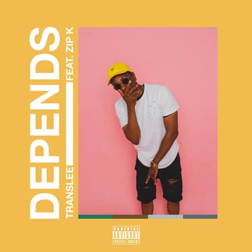 Depends (feat. Zip K) - Single
