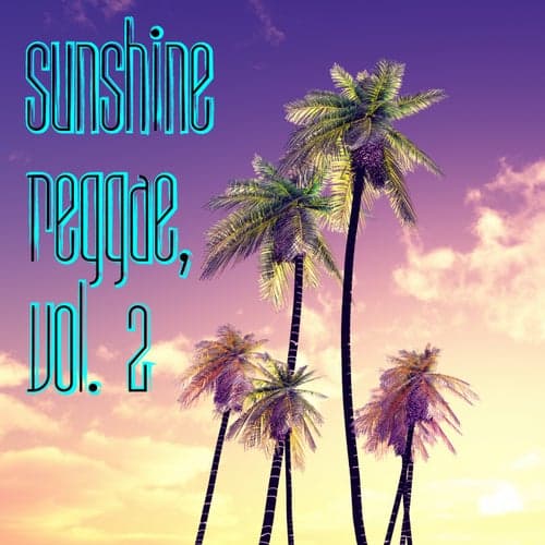 Sunshine Reggae, Vol. 2