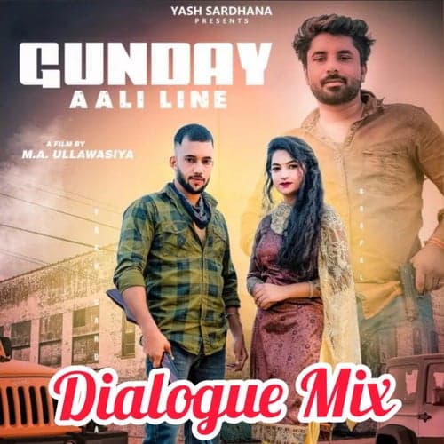 Gunday Aali Line (Dialogue Mix)