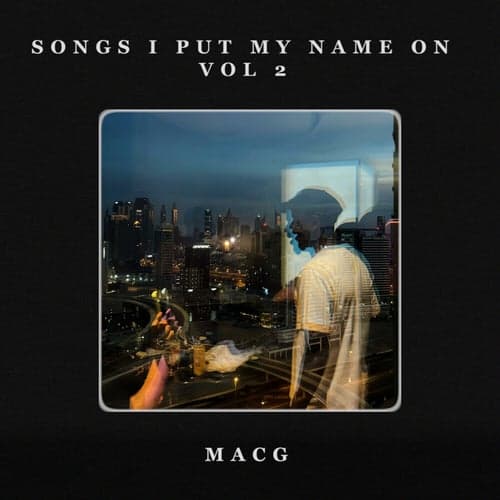 Songs I Put My Name On, Vol. 2