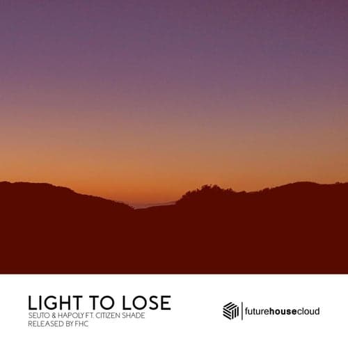 Light To Lose (feat. Citizen Shade)