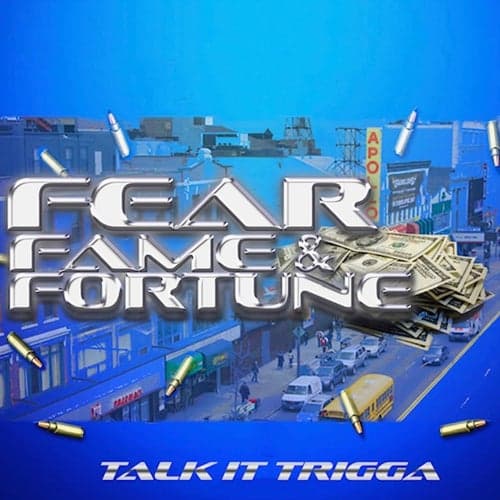 Fear Fame and Fortune