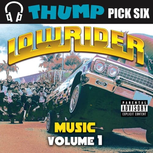 Thump Pick Six Lowrider Vol.1