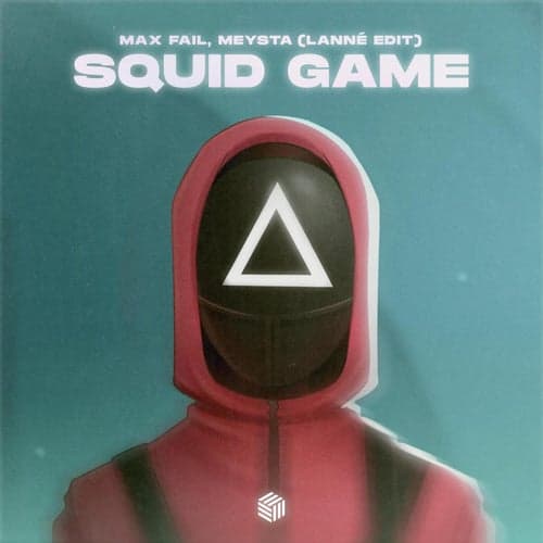 Squid Game (LANNÉ Edit)