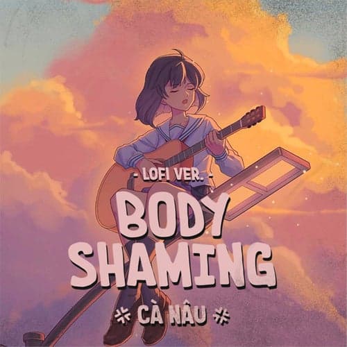 Body Shaming (Lofi Version)