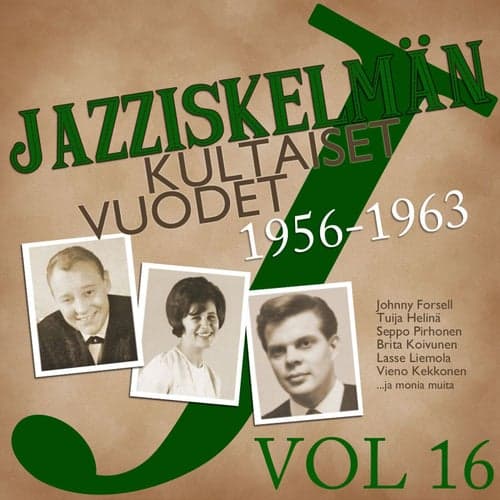 Jazziskelmän kultaiset vuodet 1956-1963 Vol 16