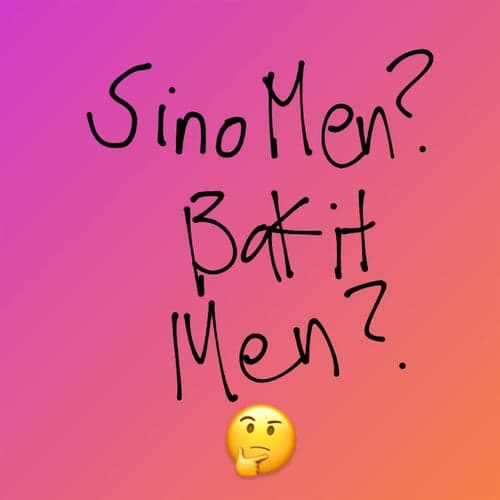 Sino Men Bakit Men (feat. Amahlyte, David Marcus, Disisid, Jdee & Xeno )