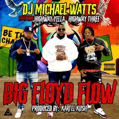 Big Floyd Flow (feat. Highway Yella & Highway Three)
