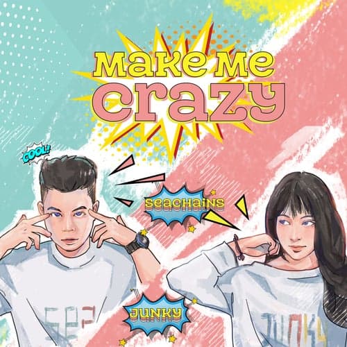 Make Me Crazy (feat. Seachains)