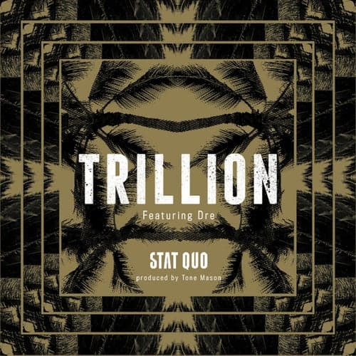 Trillion (feat. Dre) - Single