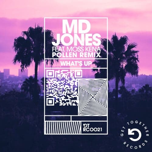 What's Up (feat. Moss Kena) [Pollen Remix]