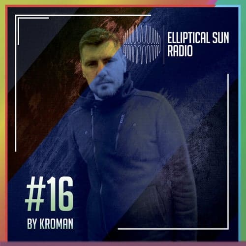 Elliptical Sun Radio 16 (DJ Mix)