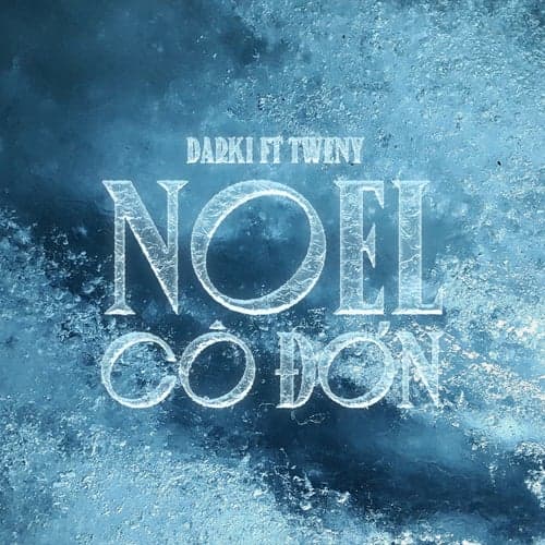 Noel Cô Đơn (feat. Tweny)
