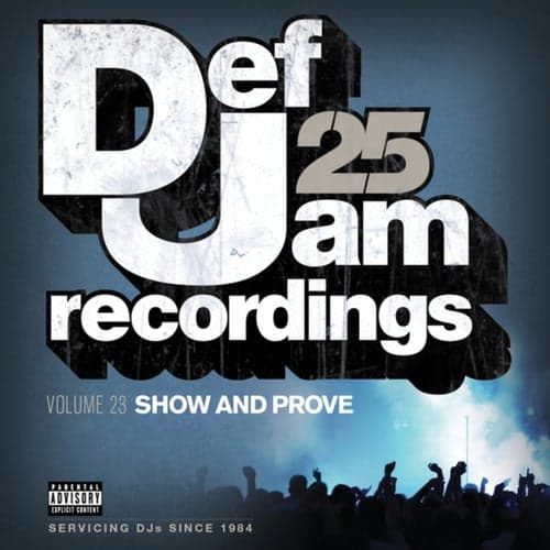 Def Jam 25, Vol. 23 - Show And Prove (Explicit Version)
