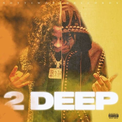 2 Deep (feat. DD Osama)
