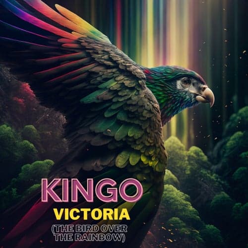 Victoria (The Bird over the Rainbow)