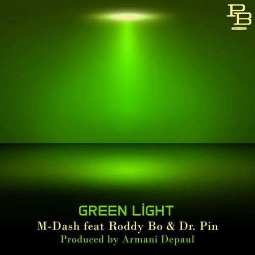 Green Light (feat. Roddy Bo & Dr. Pin)