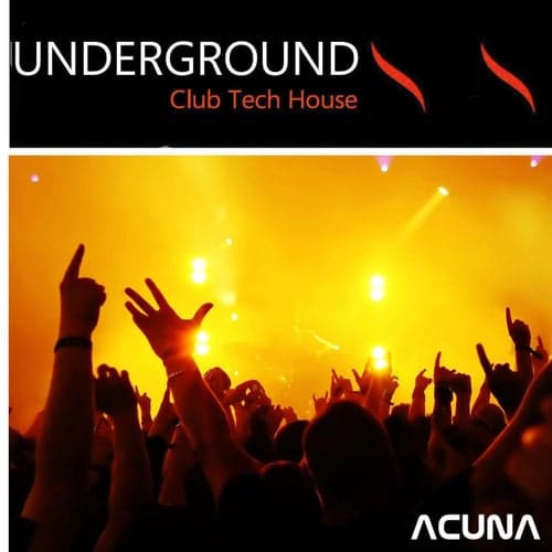Underground Club Tech House