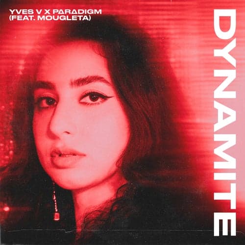 Dynamite (feat. Mougleta)