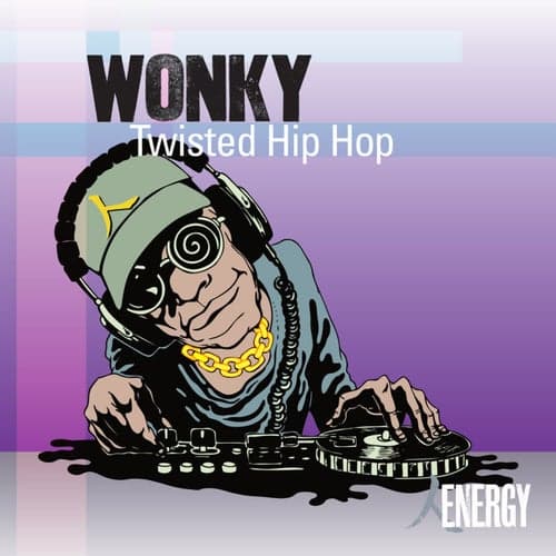 WONKY - Twisted Hip Hop