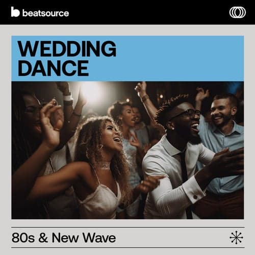 Wedding Dance - 80s & New Wave playlist
