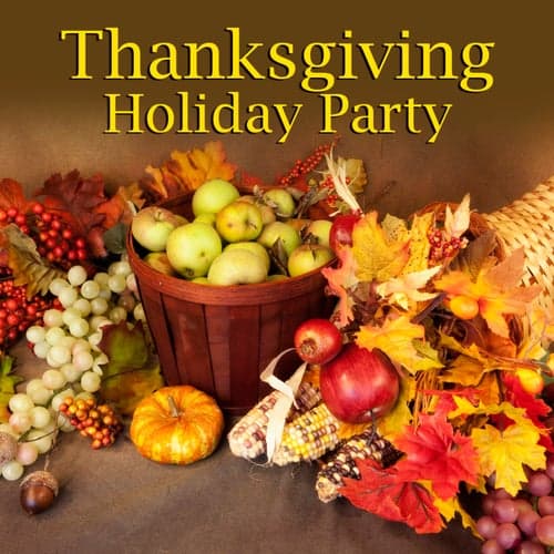 Thanksgiving Holiday Party