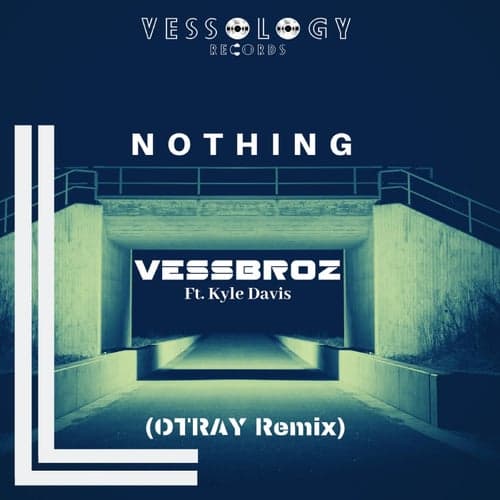 Nothing (OTRAY Remix)