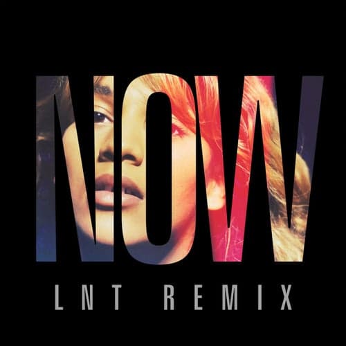 Now (LNT Remix)